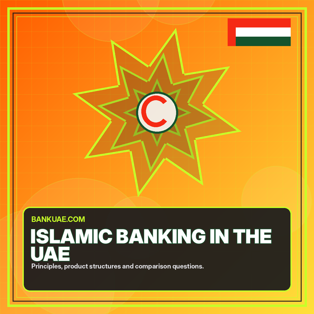 Islamic Banking in the UAE: Principles and Product Questions
